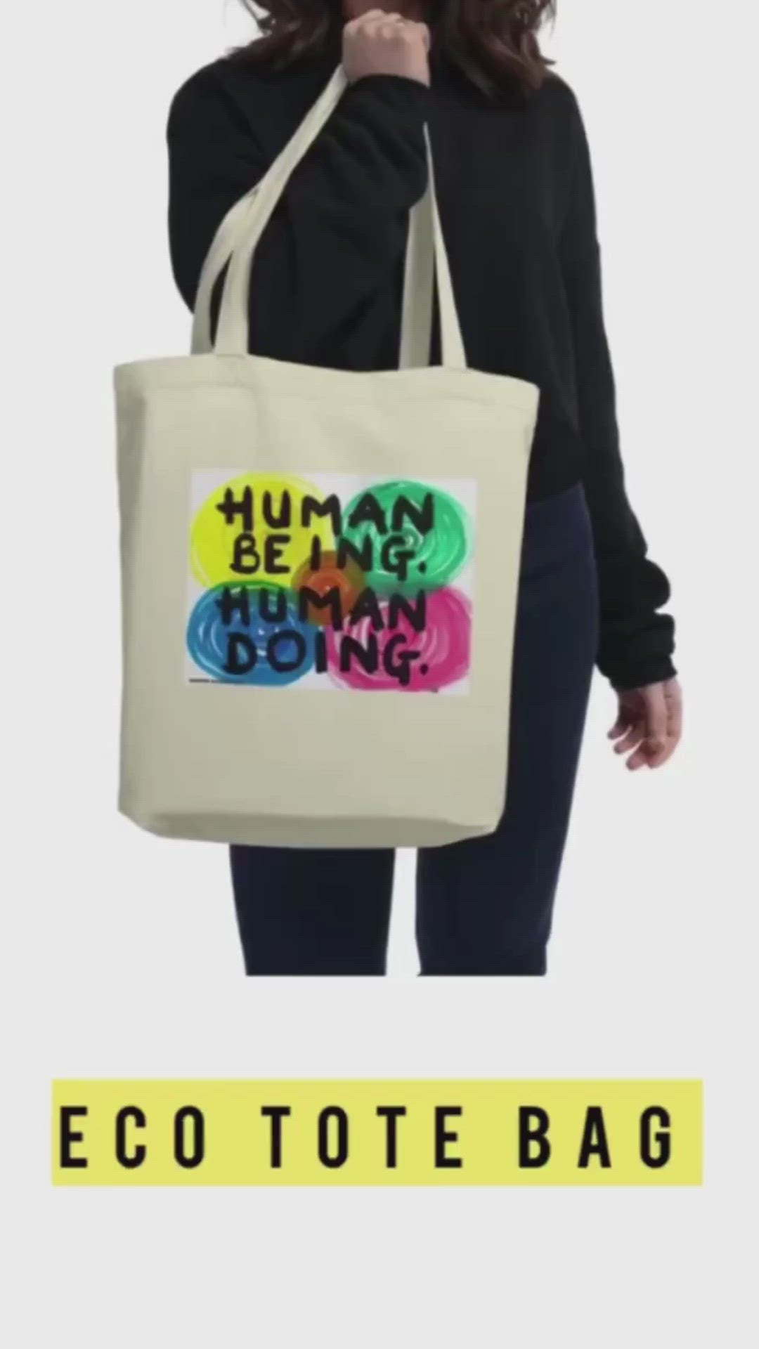 100% certified organic cotton Tote bag with artwork "Human being, Human doing" print 