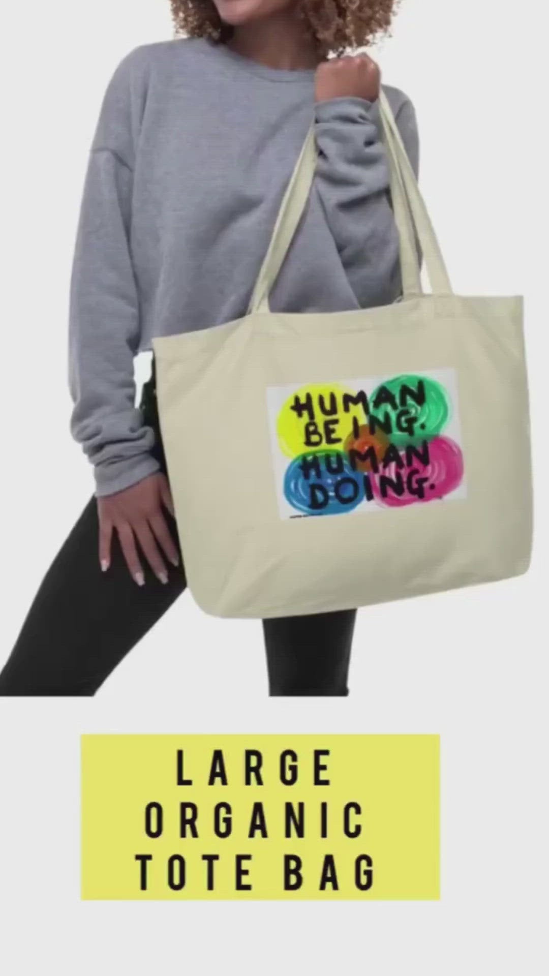 Large white tote bag 100% certified organic cotton with exclusive artwork "Human being, human doing" print