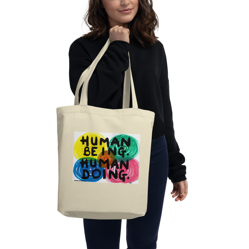 100% certified organic cotton white Tote bag with artwork "Human being, Human doing" print 